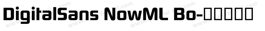 DigitalSans NowML Bo字体转换